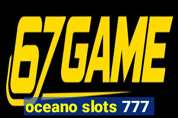 oceano slots 777